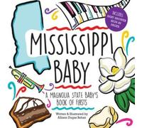 Allison Dugas B Mississippi Baby: A Magnolia State Baby's Boo (Copertina rigida)