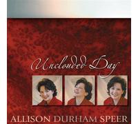 Allison Durham Speer - Unclouded Day