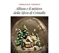 Allison e il mistero della sfera di cristallo