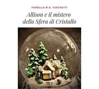 Allison e il mistero della sfera di cristallo