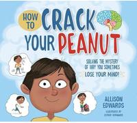 Allison Edwards How to Crack Your Peanut (Tascabile)