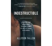 Allison Fallon Indestructible (Tascabile)