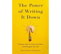 Allison Fallon The Power of Writing It Down (Tascabile)
