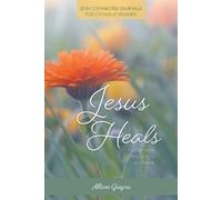 Allison Gingras Jesus Heals (Tascabile)