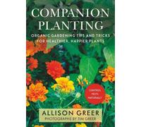 Allison Greer Companion Planting (Tascabile)