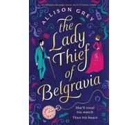 Allison Grey The Lady Thief of Belgravia (Tascabile)