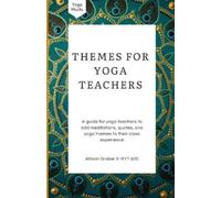 Allison Gruber Themes For Yoga Teachers (Tascabile)