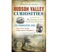 Allison Guertin Marchese Hudson Valley Curiosities (Tascabile)
