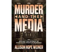 Allison Hope Weiner Murder and the Media (Tascabile) (PRESALE 04/06/2026)