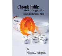 Allison J Hampton Chronic Faith (Tascabile)