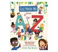 Allison Key Bemiss God Made Me from A to Z (Tascabile)