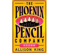 Allison King The Phoenix Pencil Company (Copertina rigida)