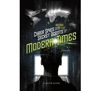 Allison Lassieu Cyber Spies and Secret Agents of Modern Time (Copertina rigida)