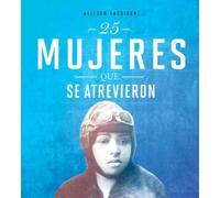 Allison Lassieur 25 Mujeres Que Se Atrevieron (Copertina rigida)