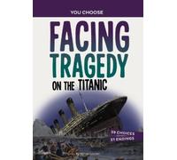 Allison Lassieur Facing Tragedy on the Titanic (Copertina rigida)