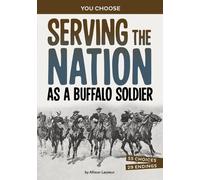 Allison Lassieur Serving the Nation as a Buffalo Soldier (Copertina rigida)