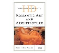 Allison Lee Pal Historical Dictionary of Romantic Art and Arc (Copertina rigida)