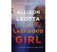 Allison Leotta The Last Good Girl (Tascabile) Anna Curtis