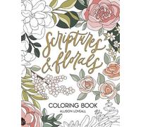 Allison Loveall Scriptures and Florals Coloring Book (Tascabile)