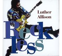 ALLISON, LUTHER - RECKLESS