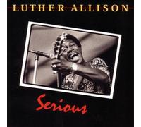 Allison, Luther - Serious by Allison, Luther (1994) Audio CD