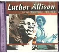Allison,Luther - The Motown Years