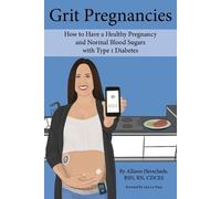 Allison M Herschede Grit Pregnancies (Tascabile)