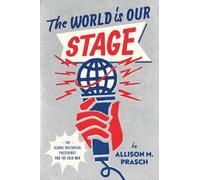 Allison M. Prasch The World Is Our Stage (Tascabile)