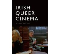 Allison Macleod Irish Queer Cinema (Copertina rigida)