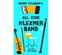 Allison Marks Wayne Marks Benny Feldman's All Star Klezmer Band (Tascabile)
