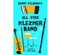 Allison Marks Wayne Marks Benny Feldman's All Star Klezmer Band (Tascabile)