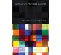 Allison Merrick Nietzsche and Politicized Identities (Tascabile)