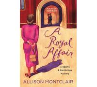 Allison Montclair A Royal Affair (Tascabile) Sparks & Bainbridge Mystery