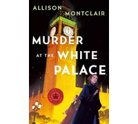 Allison Montclair Murder at the White Palace (Copertina rigida)
