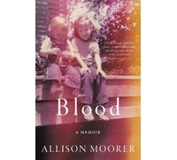 Allison Moorer Blood (Tascabile)