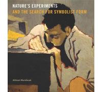 Allison Morehea Nature’s Experiments and the Search for Symbo (Copertina rigida)