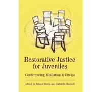 Allison Morris Restorative Justice for Juveniles (Copertina rigida)