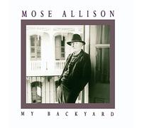 Allison,Mose - My Backyard