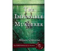 Allison Osborne The Impossible Murderer (Tascabile) Holmes & Co.