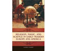Allison P. Coud Religion, Magic, and Science in Early Modern (Copertina rigida)