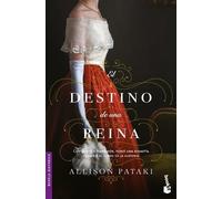 Allison Pataki El Destino de Una Reina: Conquistó a Napoleón, Forjó (Tascabile)