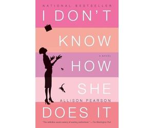 Allison Pearson I Don't Know How She Does It (Tascabile)