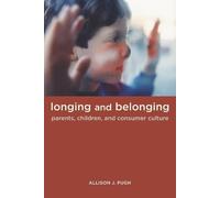 Allison Pugh Longing and Belonging (Tascabile)