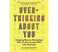 Allison Raskin Overthinking About You (Tascabile)