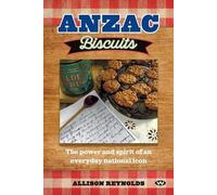 Allison Reynolds Anzac Biscuits (Tascabile)