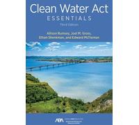 Allison Rumsey Joel M. Gross Ed M Clean Water Act Essentials, Third (Tascabile)