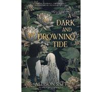 Allison Saft A Dark and Drowning Tide (Copertina rigida)