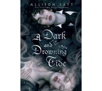 Allison Saft A Dark and Drowning Tide (Tascabile)