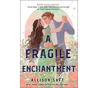 Allison Saft A Fragile Enchantment (Copertina rigida)