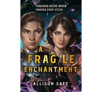 Allison Saft A Fragile Enchantment (Tascabile)